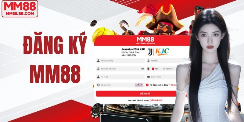 Đăng Ký MM88 - Tham Gia Cá Cược Uy Tín Nhận Thưởng 58K