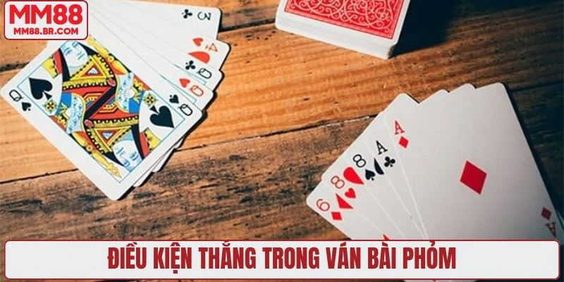 Điều kiện thắng trong ván bài phỏm
